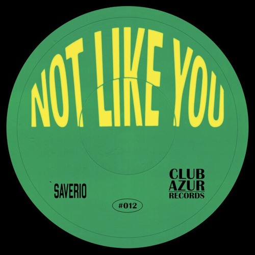 Saverio - Not Like You (Yeti's Passport Remix)