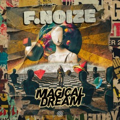 F. Noize - Magical Dream