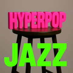 Hyperpop (Jazz Band)