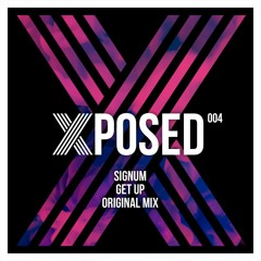 Signum - Get Up Preview (Xposed 004d)