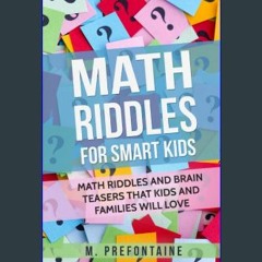 #^Download ⚡ Math Riddles For Smart Kids: Math Riddles And Brain Teasers That Kids And Families Wi