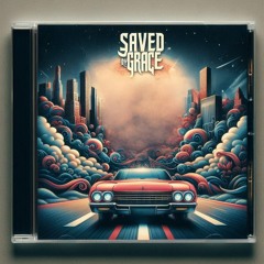 Saved by Grace