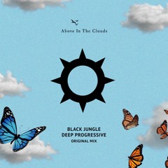 Black Jungle - Deep Progressive [Above In The Clouds]