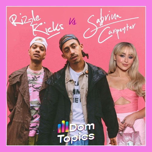 Javelin x Espresso (DomTopics Mash-Up) [Rizzle Kicks Vs Sabrina Carpenter]
