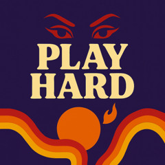 Play Hard