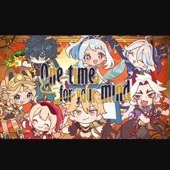 【原神】One time for your mind ／ 天月 feat.FAKE TYPE.【HoYoFair】