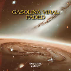 Gasolina Viral Faded