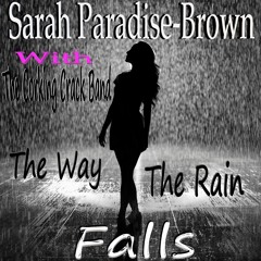 The Way the Rain Falls (With The Corking Crack Band)
