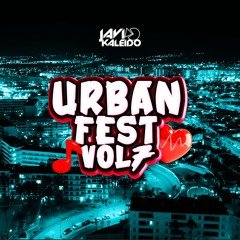 Sesión Urban Fest vol 7 by Javi Kaleido