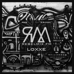 Rebel Mix #328 feat Loxxe