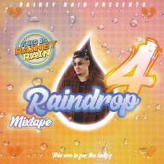 Rainey Rain - Raindrop 4