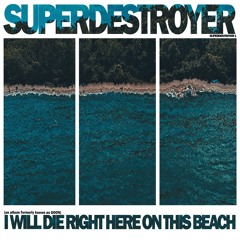 I Will Die Right Here On This Beach