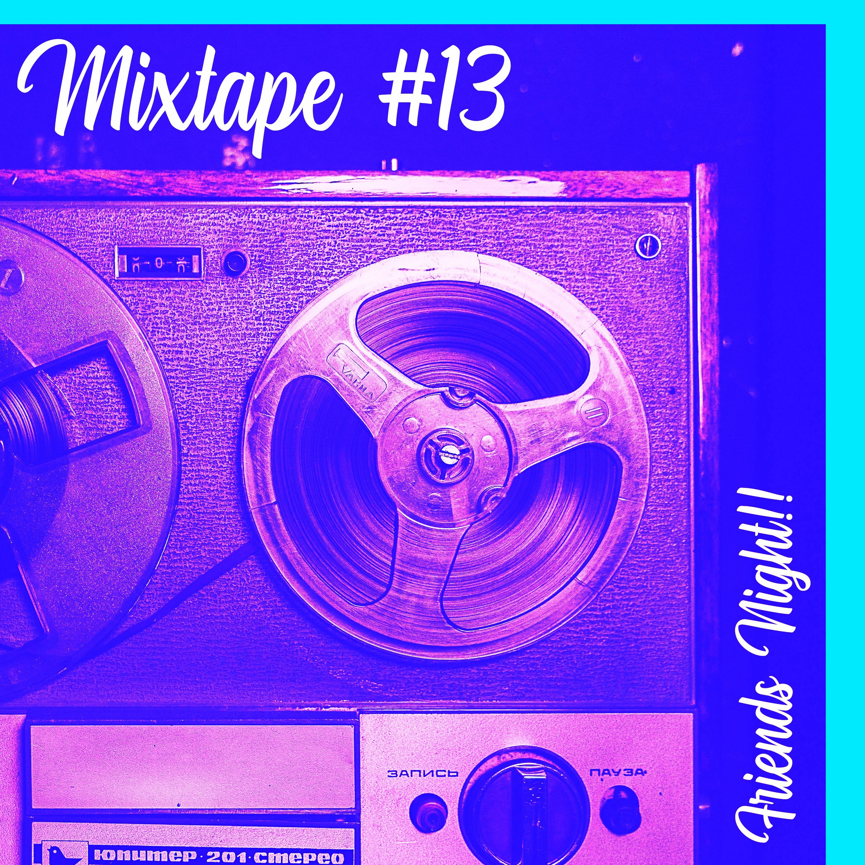 Mixtape 13 │FRIENDS NIGHT DEEP HOUSE │ - PulseBeat channel episode artwork