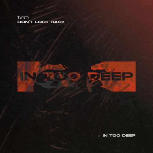 TWNTY - Don't Look Back