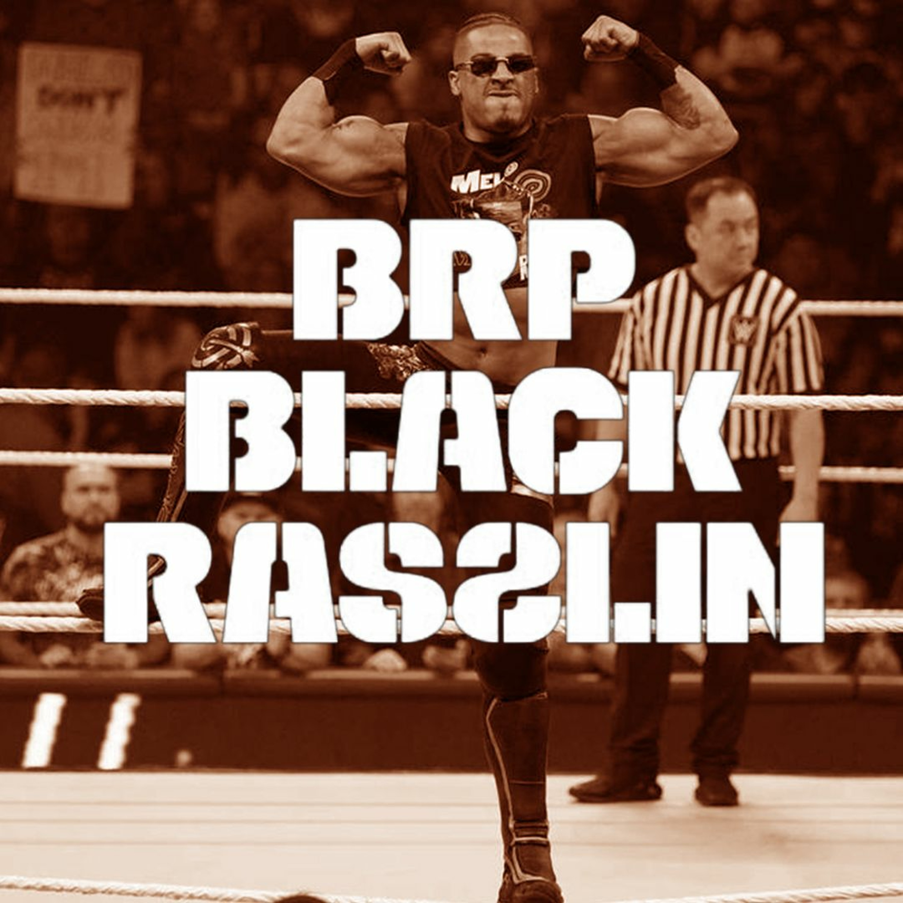 The Black Rasslin\' Podcast