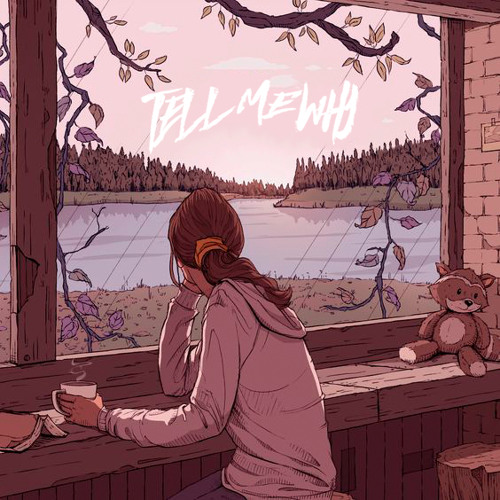 @lxnleyghost- Tell Me Why (feat. Aiden Berkley) [p. ross gossage]