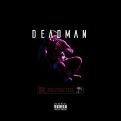 Deadman Prod By. Jay808