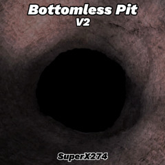 SuperX274 - Bottomless Pit V2