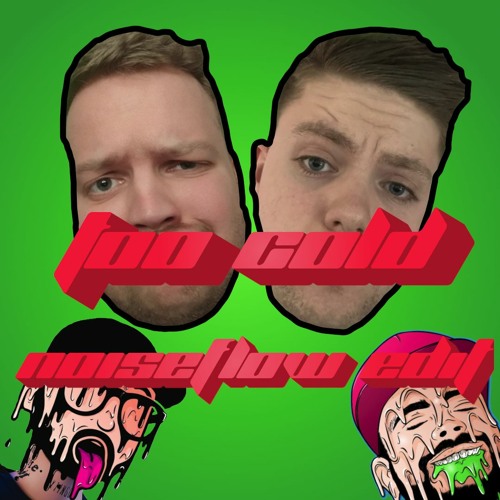 Too Cold (Noiseflow Edit)