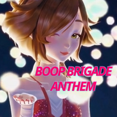 Boop Brigade Anthem (House)
