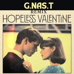 Hopeless Valentine - G.NAS.T Remix  Dazeychain  B-Eazy  GhostDahGoat  G.NAS.T