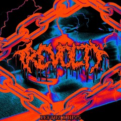 REVOLT (W/ Leftoz)