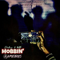 MOBBIN (20MAY) - Dn$oy ft. WB
