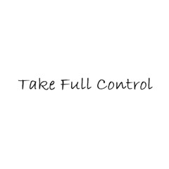 Take Full Control