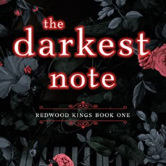 [ACCESS] EBOOK √ The Darkest Note: Dark High School Bully Romance (Redwood Kings Book