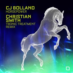 CJ Bolland - Horsepower (Christian Smith's Power Mix) [Bandcamp Exclusive]