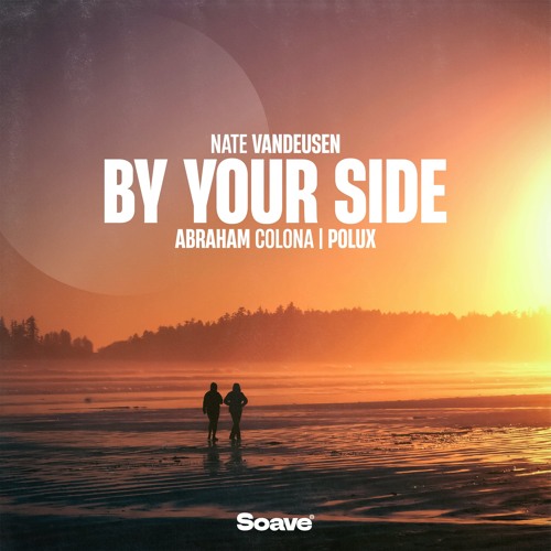 Nate VanDeusen, Abraham Colona & Polux - By Your Side
