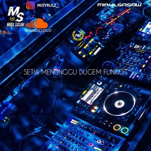 🚥SETIA MENUNGGU💃(DugemFunkot Shundal Succa Succa)🎛️🔥