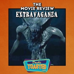 THE MOVIE REVIEW EXTRAVAGANZA - 08-12-2020