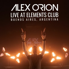 Alex O'Rion - Live From Buenos Aires [Elements Club 02.06.23]