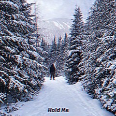 Hold Me