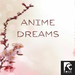 Anime Dreams