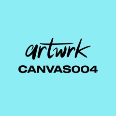 CANVAS004 by artwrk [House/Tech house Mix] mixed by Andrew Mathers