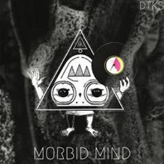 DTKS - Morbid Mind [Mental Tekno]