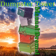 Dumpster Tower