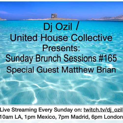 Sunday Brunch Sessions #165 W/ guest Dj Matthew Brian