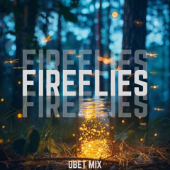 FIREFLIES ( OBET MIX ) #TAKBERTUAN
