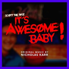 It's Awesome Baby! (Extended Theme)