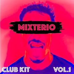 MIXTERIO - CLUB KIT VOL.1 OUT ON BANDCAMP (BAILE/ SHATTA/ AMAPIANO/ TRANSITION)