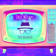 Chill Mixtapes