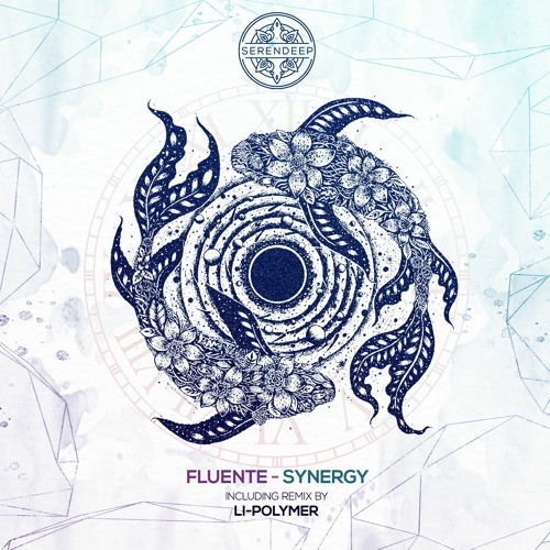 Fluente - Synergy (Li-Polymer Remix) [Serendeep]