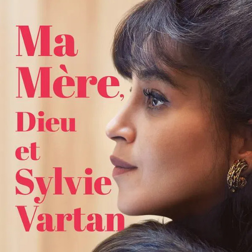 [*FILMS VOIR*] Ma Mère, Dieu et Sylvie Vartan Français Gratuit et VF Complet