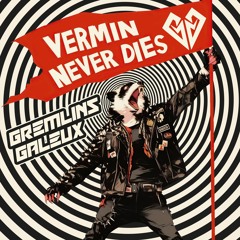 Gremlins Galeux - Vermin Never Dies