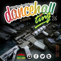Unity Sound "Dancehall Ting 26" Mix 12/21