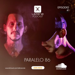 La Feria Podcast - Episodio #001 Paralelo 86