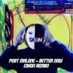 Post Malone - Better Now (3᙭Oᑎ ᖇEᗰI᙭)